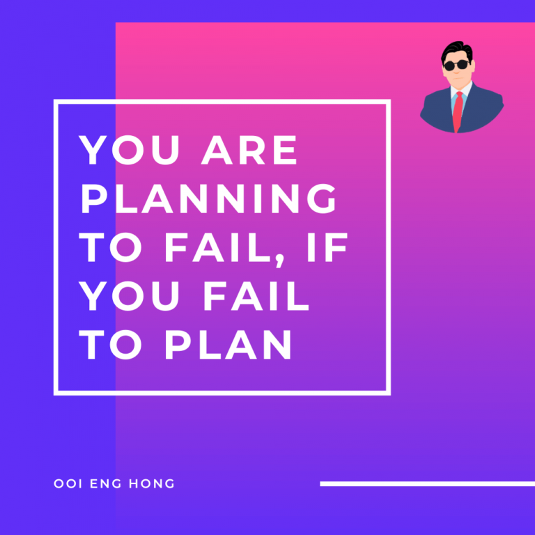 you-are-planning-to-fail-if-you-fail-to-plan-ooi-eng-hong